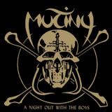 MUTINY - A NIGHT OUT WITH THE BOYS