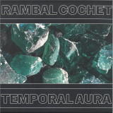 RAMBAL COCHET - Temporal Aura