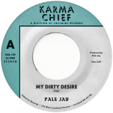 Pale Jay - My Dirty Desire/Dreaming In Slow Motion