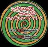 Wickedsquad, Psychofreud, Vandal Tek, Dope Ammo, Burstup, Spaceant Tek - Remixed Ep Vol 2