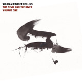 William Fowler Collins - The Devil and the River, Vol. 1 (TAPE)