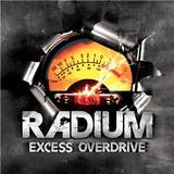 Radium - Excess Overdrive