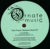 Toka Project - Weekend World Ep