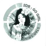 2db - Go Girl/starsign