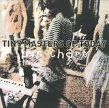 Tiny Masters Of Today - Pop Chart