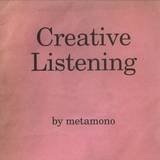 Metamono - Creative Listening