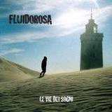 Fluido Rosa - Le Vie Dei Sogni