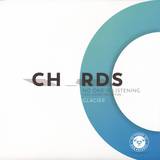 Chords - No One Is Listening / Glacier