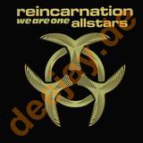 Reincarnation Allstars - We Are One