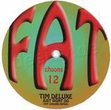 Tim Deluxe - Just Won't Do
