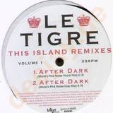 Le Tigre - *1* This Island Rmx