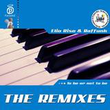Elio Riso & Raffunk - To Be Or Not To Be Remixes