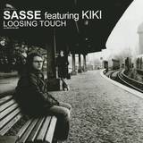 Sasse Feat. Kiki - Loosing Touch