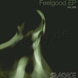Smoke Records - Feelgood Ep