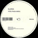 Dj Atch - Micky Mouse Electro