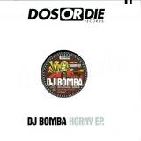 Dj Bomba - Honk If You Are Horny