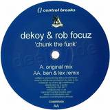 Dekoy & Rob Focus - Chunk The Funk