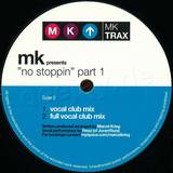 Mk - No Stoppin *1*
