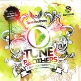 Tune Brothers - I See You Watching