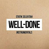 Statik Selektah - Well Done Instrumentals