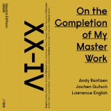 Andy Rantzen, Jochen Gutsch, Lawrence English - On the Completion of My Master Work