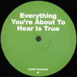 Unknown Artist - Everything You’re About to Hear Is True, EP2