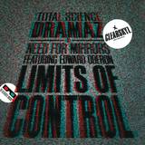 Total Science / Need For Mirro - Dramaz / Limits Of Control