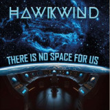 Hawkwind - There Is No Space For Us LP 2x12"