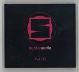 Subtle Audio - Subtle Audio Vol Iii - 3xcd