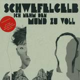 Schwefelgelb - Ich Nehm Den Mund Zu Voll