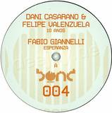 Dani Casarano & Felipe Valenzu - 10 Anos / Esperanza