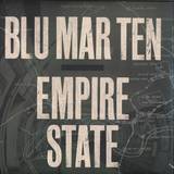 Blu Mar Ten - Empire State
