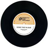 Lyrical Benjie / Unlisted Fanatic - Gone This Ya Style / Gone This Ya Dub