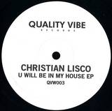 Christian Lisco - U Will Be In My House Ep