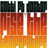 Cotti Feat.doctor/501 - Rise The Temperature/insanity