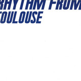 Various - Rhythm From Toulouse