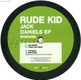 Rude Kid - Jack Daniels Ep