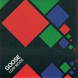 Goose - Low Mode 7"
