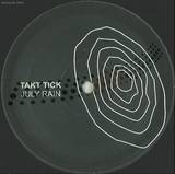 Takt Tick - July Rain