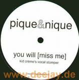 Pique & Nique - You Will (miss Me)