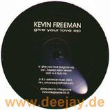 Kevin Freeman - Give Your Love Ep