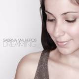 Sabrina Malheiros - Dreaming