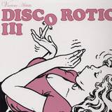 Disco Rotic - Vol *3*