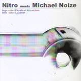 Nitro Meets Michael Noize - Physical Attraction