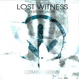 Lost Witness - Coming Down
