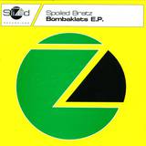 Spoiled Bratz - Bombaklats E.p.