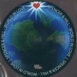 Spencer & Hill - World In Love *picture*