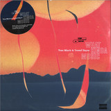 Tom Misch & Yussef Dayes - What Kinda Music