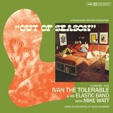 IVAN THE TOLERABLE & HIS ELASTIC BAND FEAT. MIKE WATT - OUT OF SEASON
