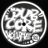 Riffz & Dubsknit vs. We Rob Rave - Dubcore Volume 21